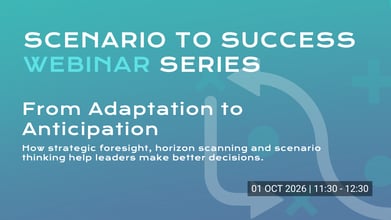 From Adaptation to Anticipation: Scenario to Success webinar series